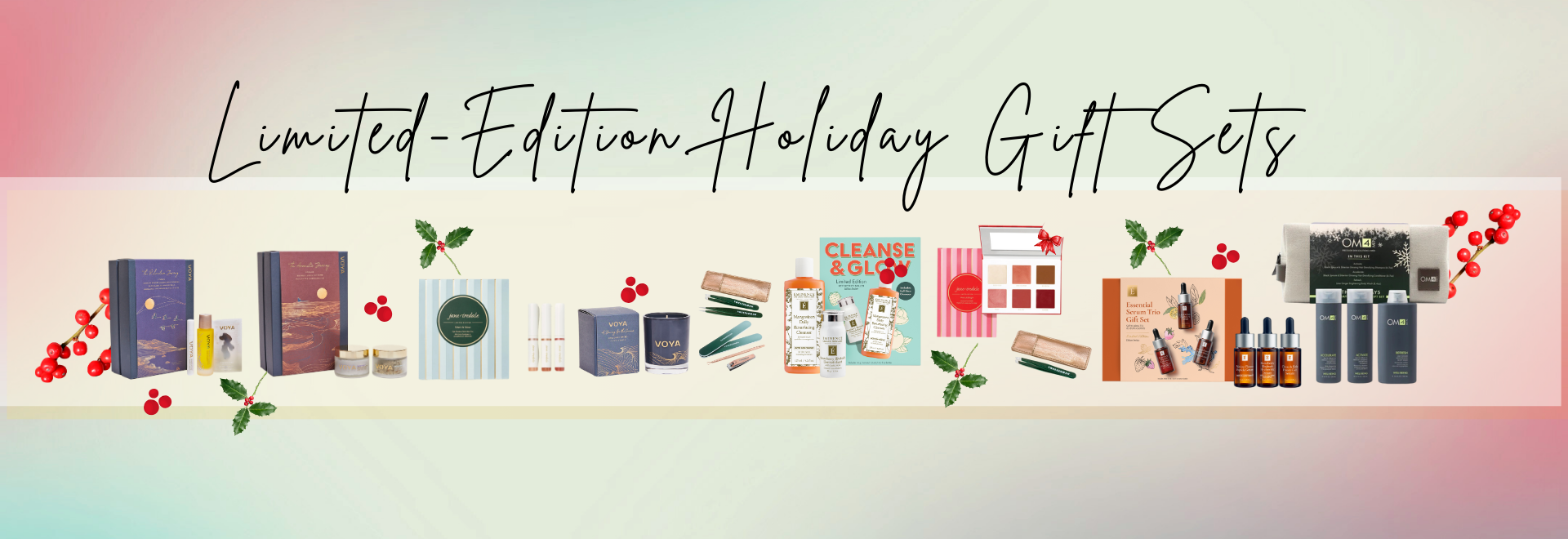 Holiday Gifts Sets - Limited Edition