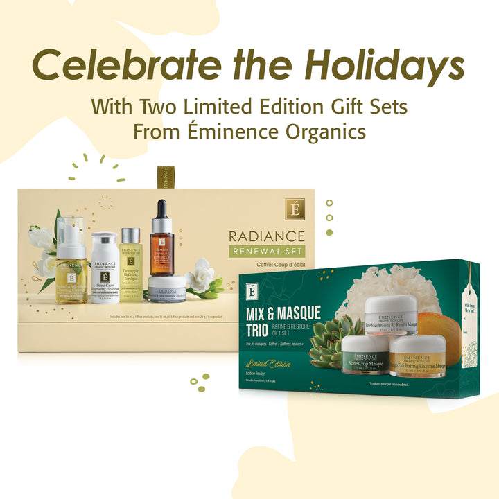 Promotional image for Eminence Organics gift sets with text 'Celebrate the Holidays' and product images.