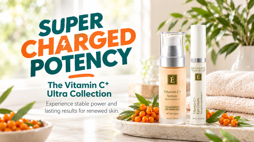 Say Hello to Eminence Organics Vitamin C+ Ultra Collection: Your New Age Defense Skincare