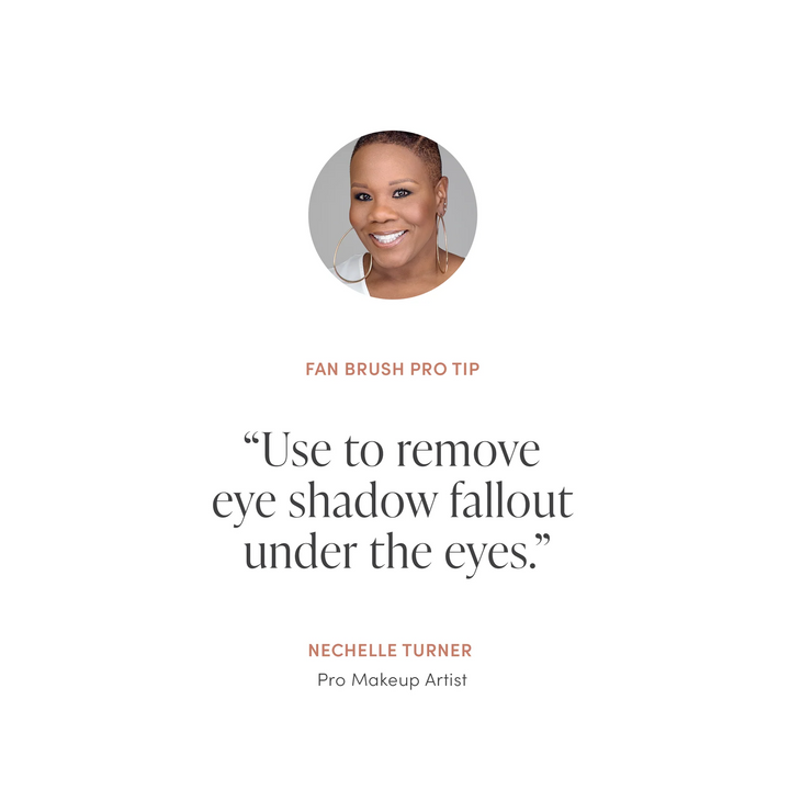 Pro makeup artist Nechelle Turner with a tip about using a fan brush to remove eye shadow fallout under the eyes.